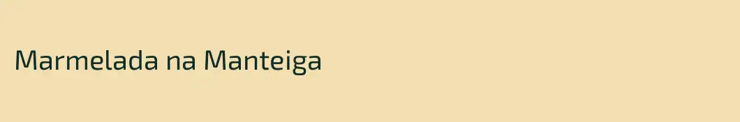 Marmelada na Manteiga